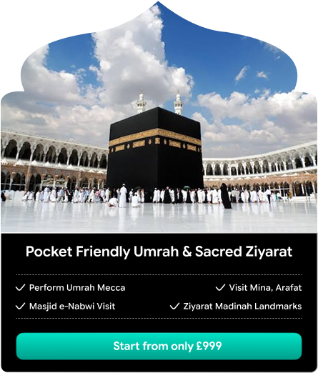 Pocket Friendly Umrah & Sacred Ziyarat